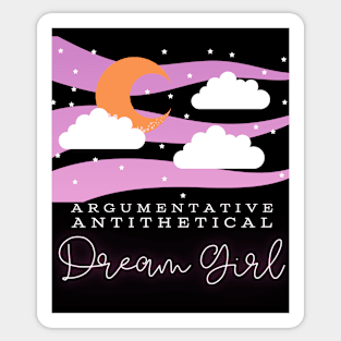 Argumentative Antithetical Dream Girl Sticker